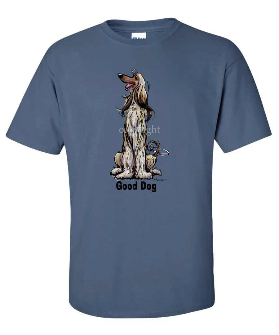 Afghan Hound - Good Dog - T-Shirt