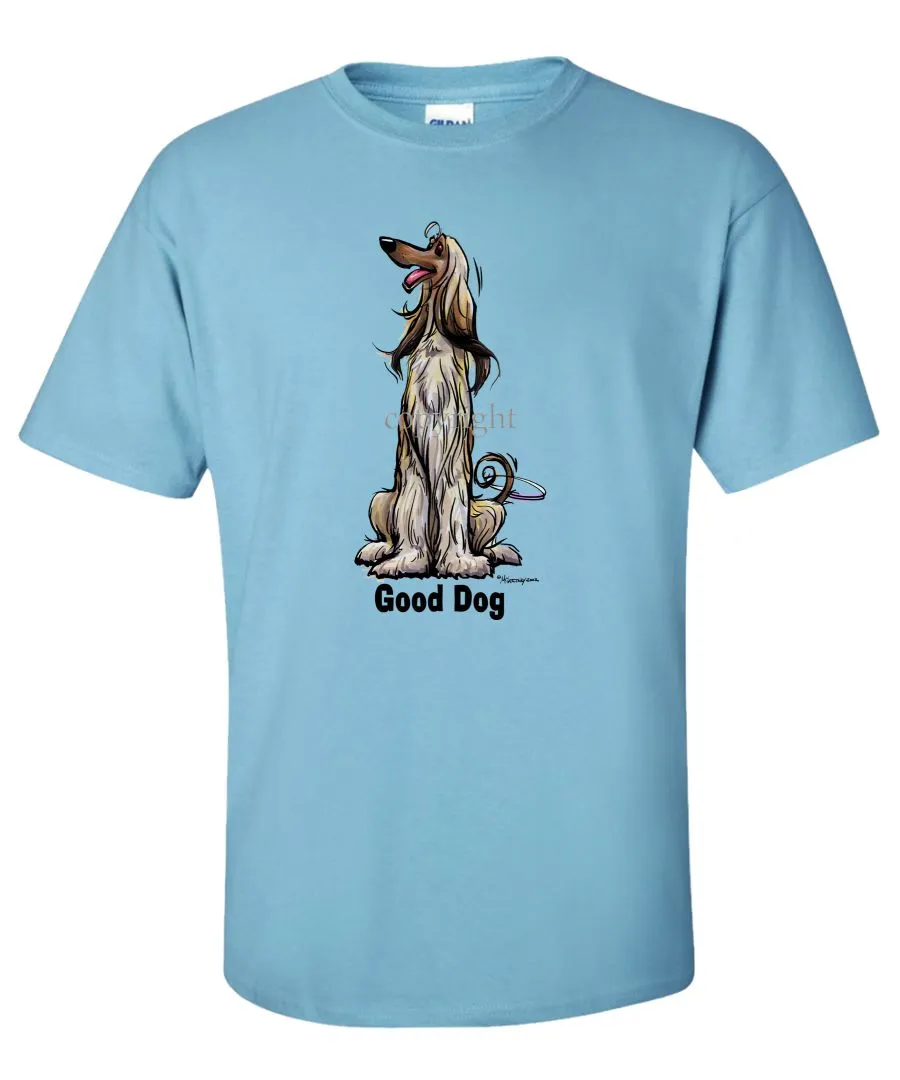 Afghan Hound - Good Dog - T-Shirt