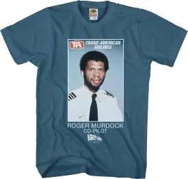 Airplane Roger Murdock T-Shirt