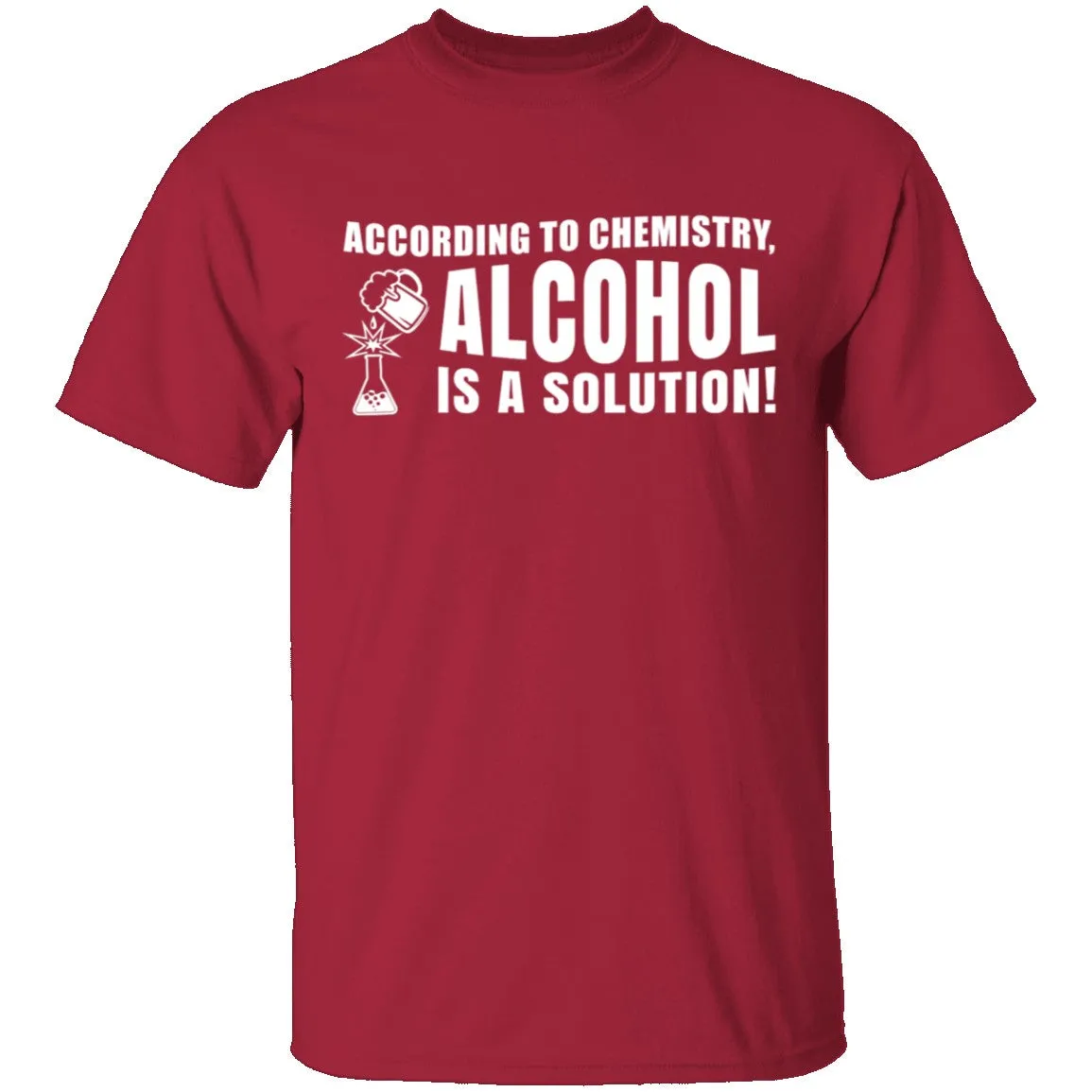 Alcohol is a Solution T-Shirt