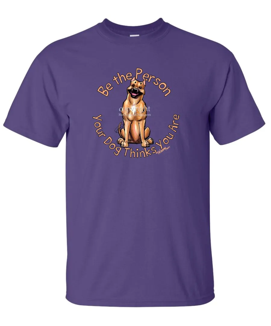 American Staffordshire Terrier - Be The Person - T-Shirt