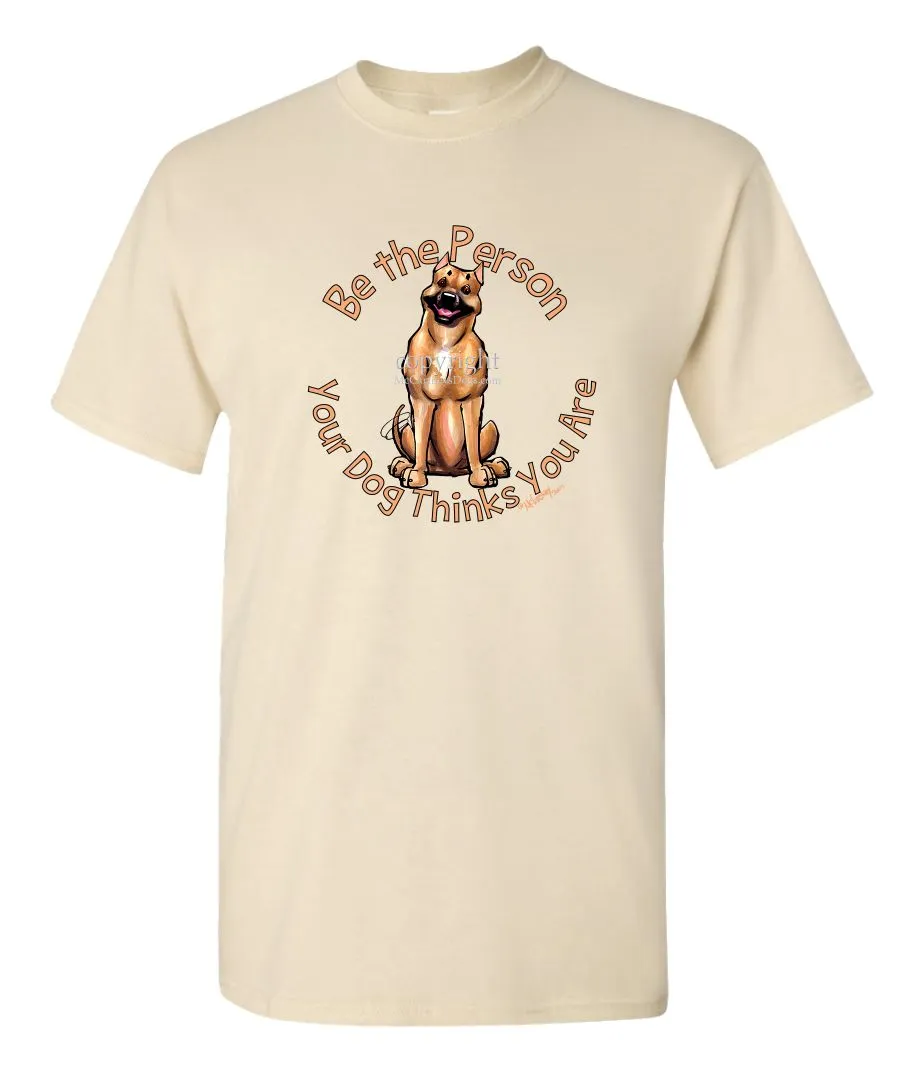 American Staffordshire Terrier - Be The Person - T-Shirt