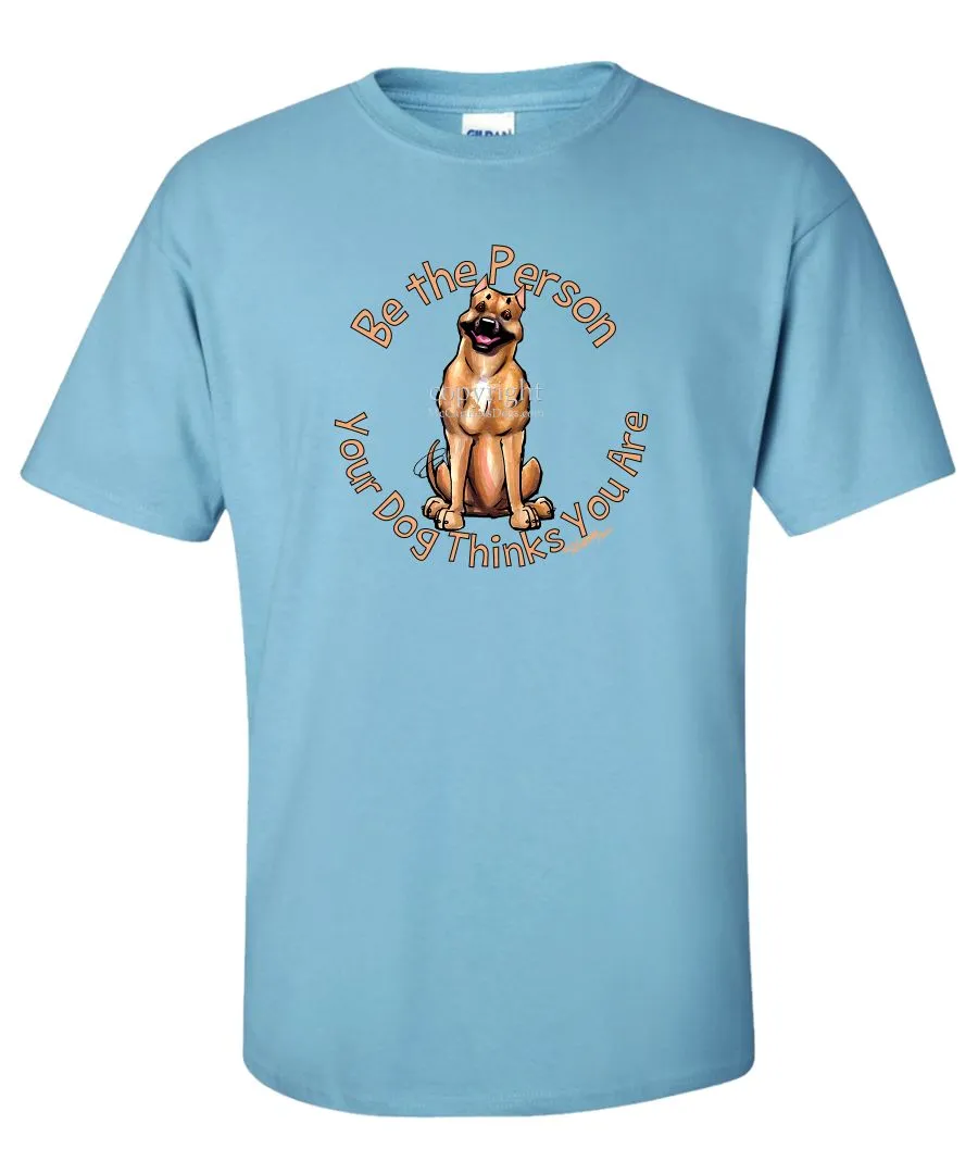 American Staffordshire Terrier - Be The Person - T-Shirt