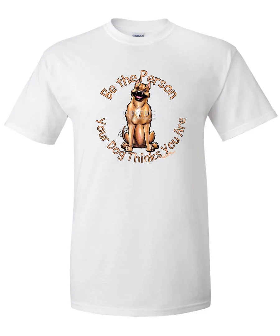 American Staffordshire Terrier - Be The Person - T-Shirt