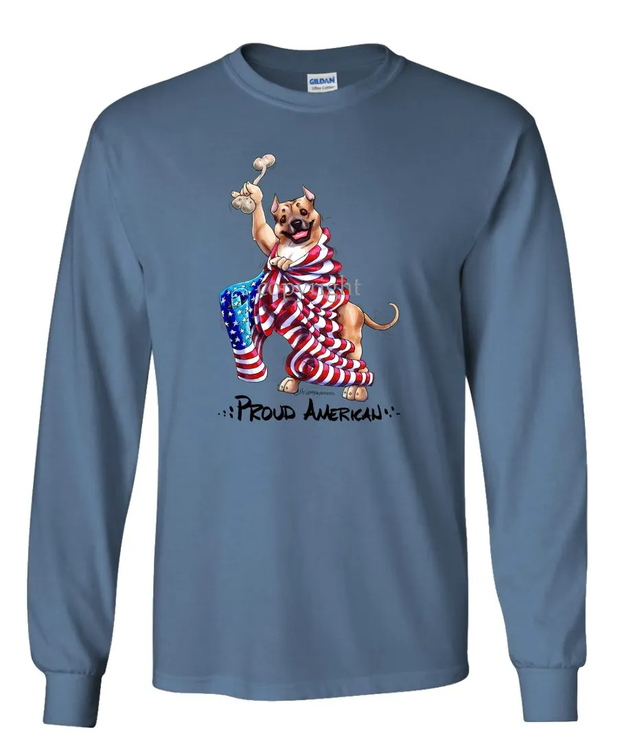 American Staffordshire Terrier - Proud American - Long Sleeve T-Shirt