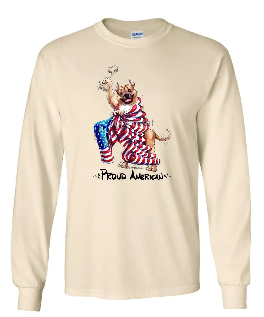 American Staffordshire Terrier - Proud American - Long Sleeve T-Shirt