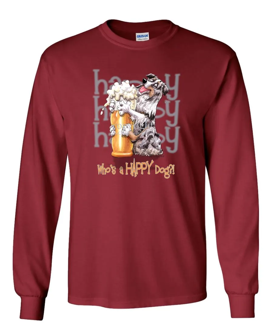 Australian Shepherd  Blue Merle - 2 - Who's A Happy Dog - Long Sleeve T-Shirt