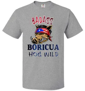 Badass Boricua - Hog Wild (Small-6XL) T-Shirt