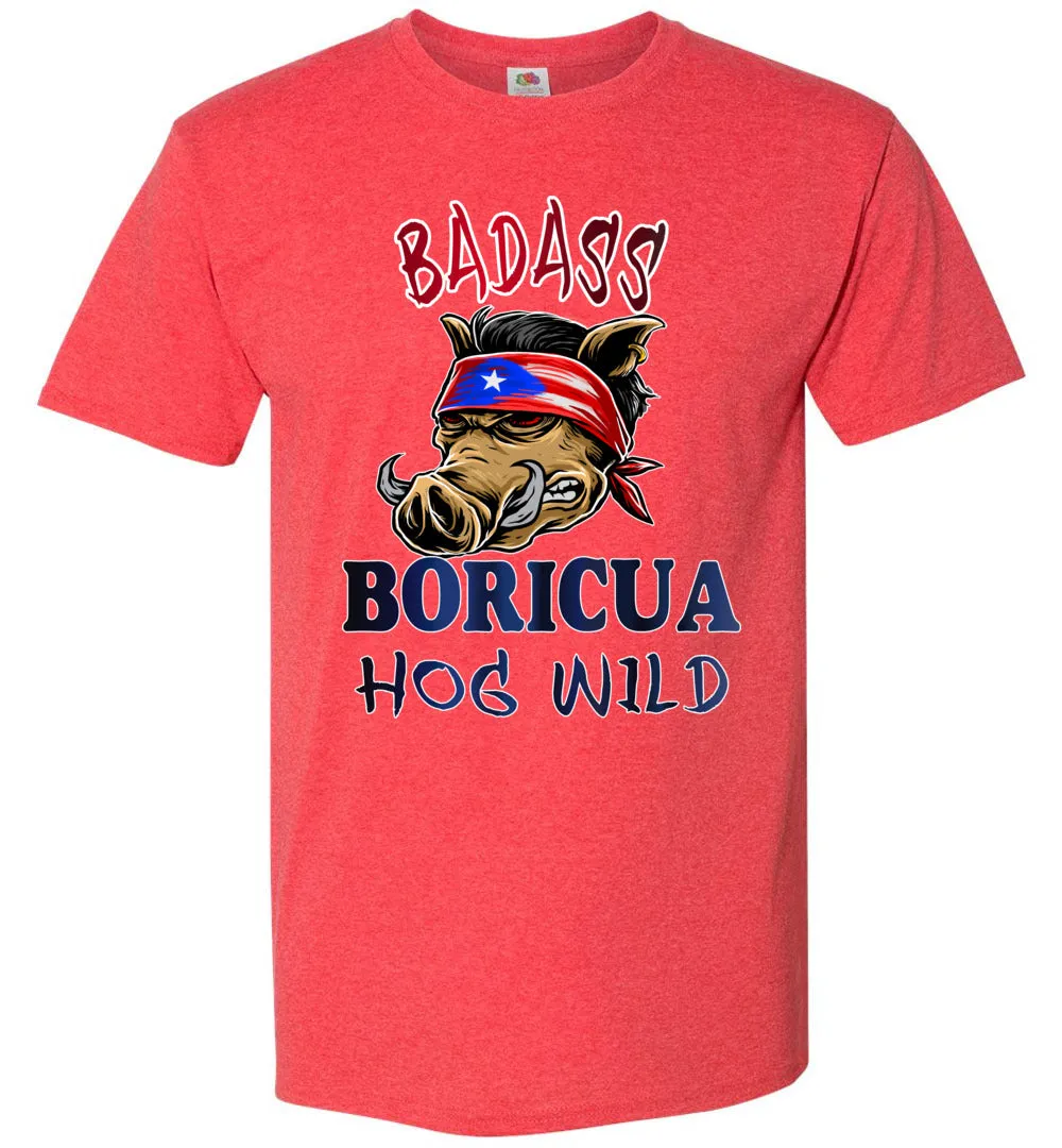 Badass Boricua - Hog Wild (Small-6XL) T-Shirt