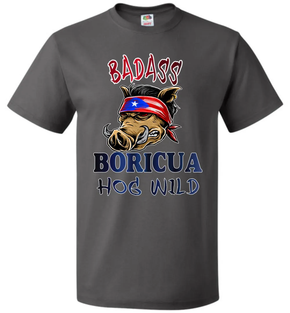 Badass Boricua - Hog Wild (Small-6XL) T-Shirt