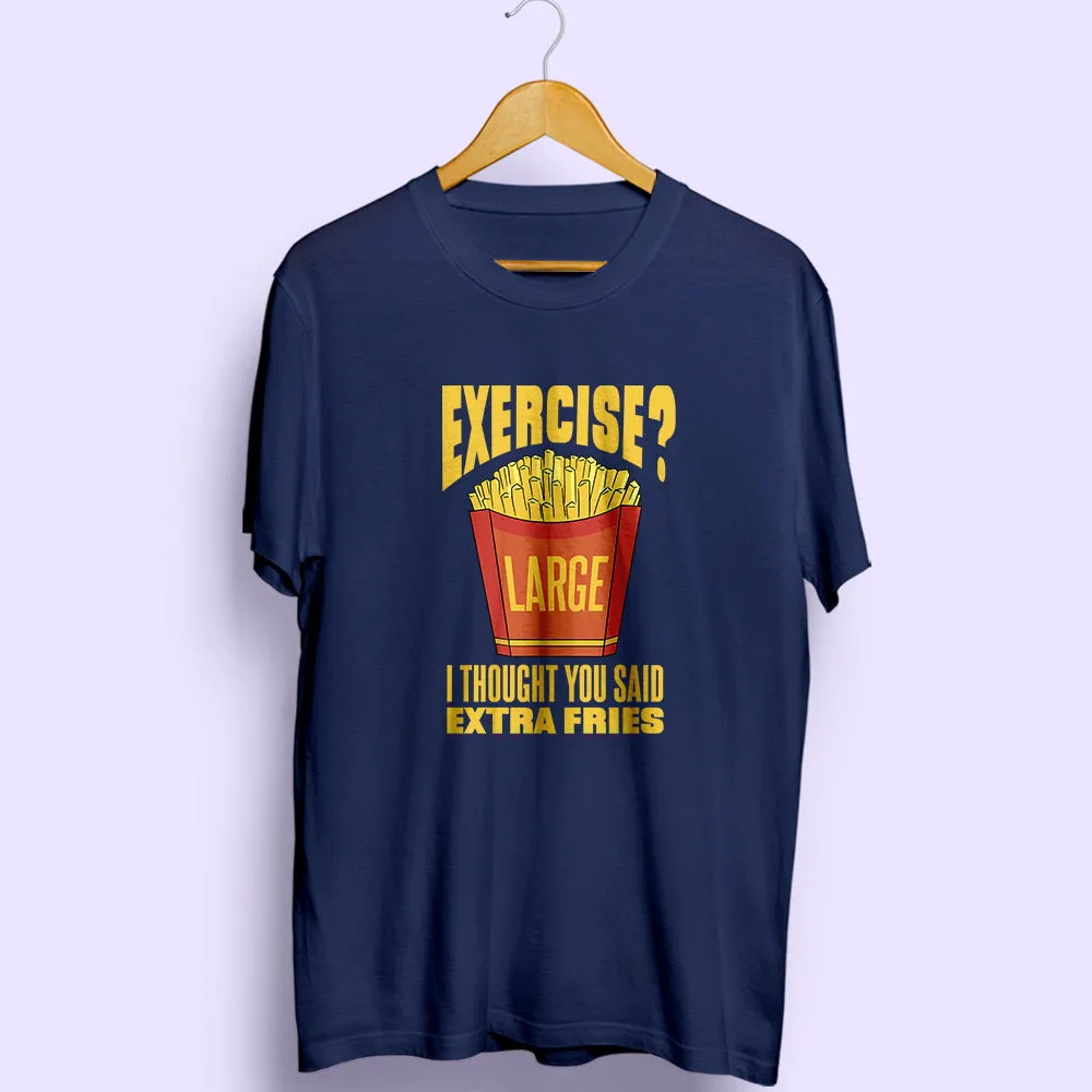 Extra Fries Half Sleeve T-Shirt