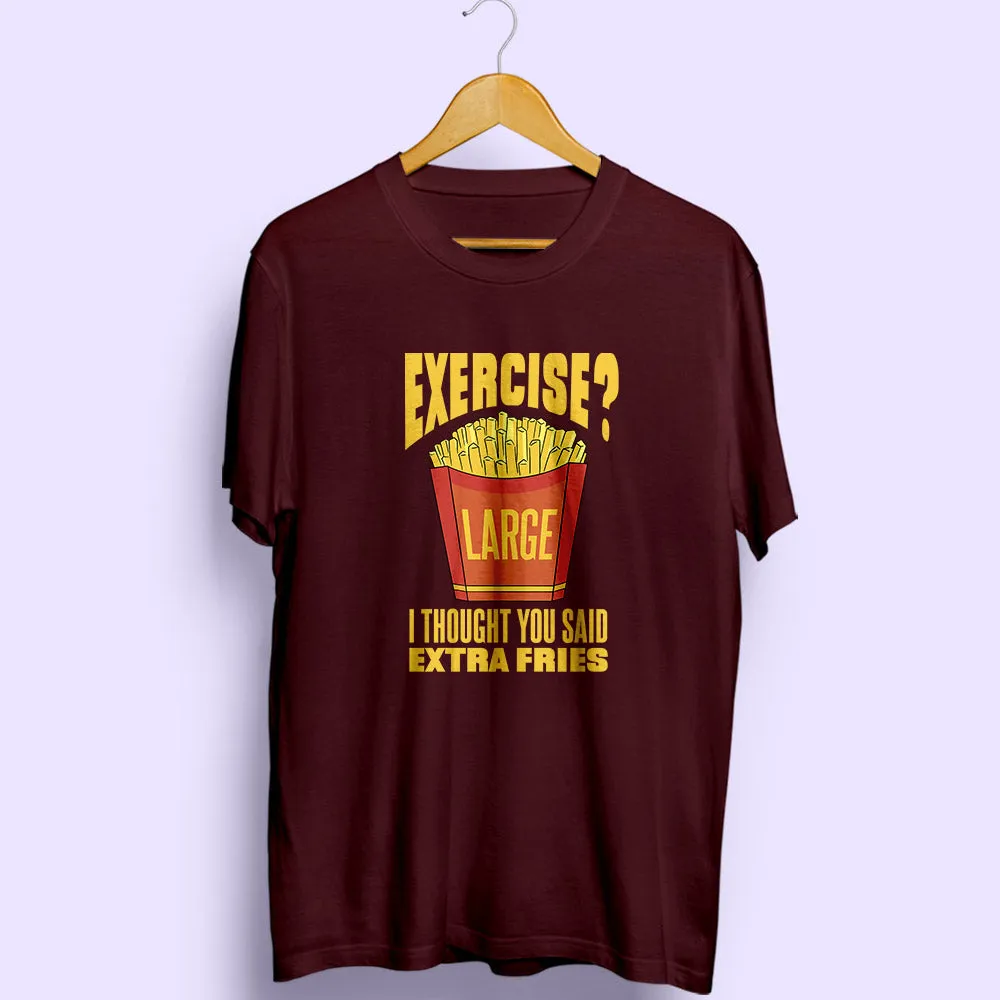 Extra Fries Half Sleeve T-Shirt