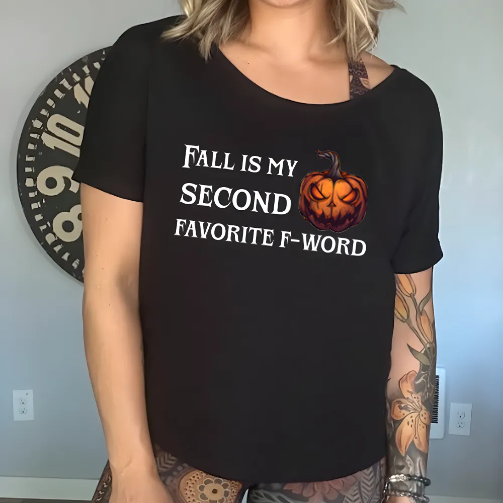 Fall Is My Second Favorite F-Word Pumpkin | Slouchy Tee