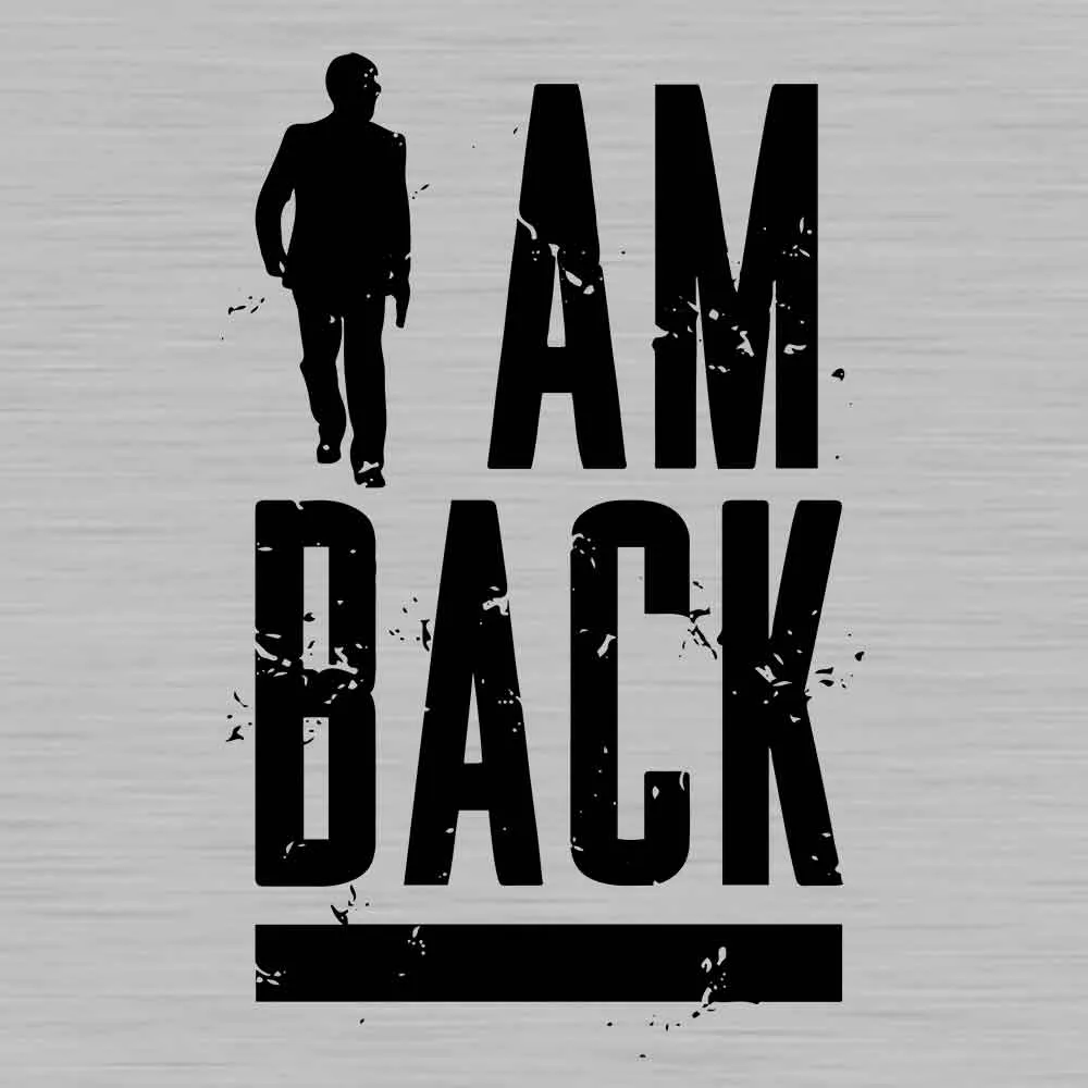 I am Back T-shirt