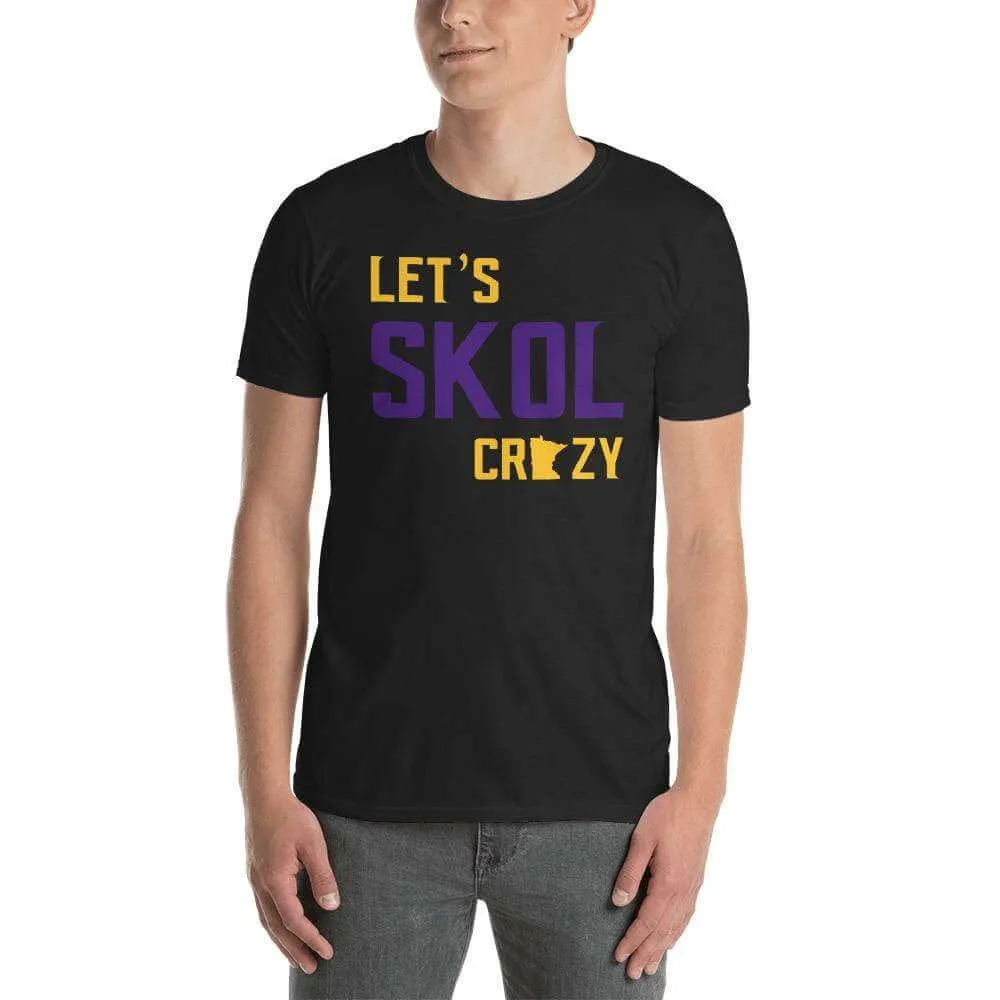 Mens/Unisex Minnesota Vikings Lets Skol Crazy Football T-Shirt