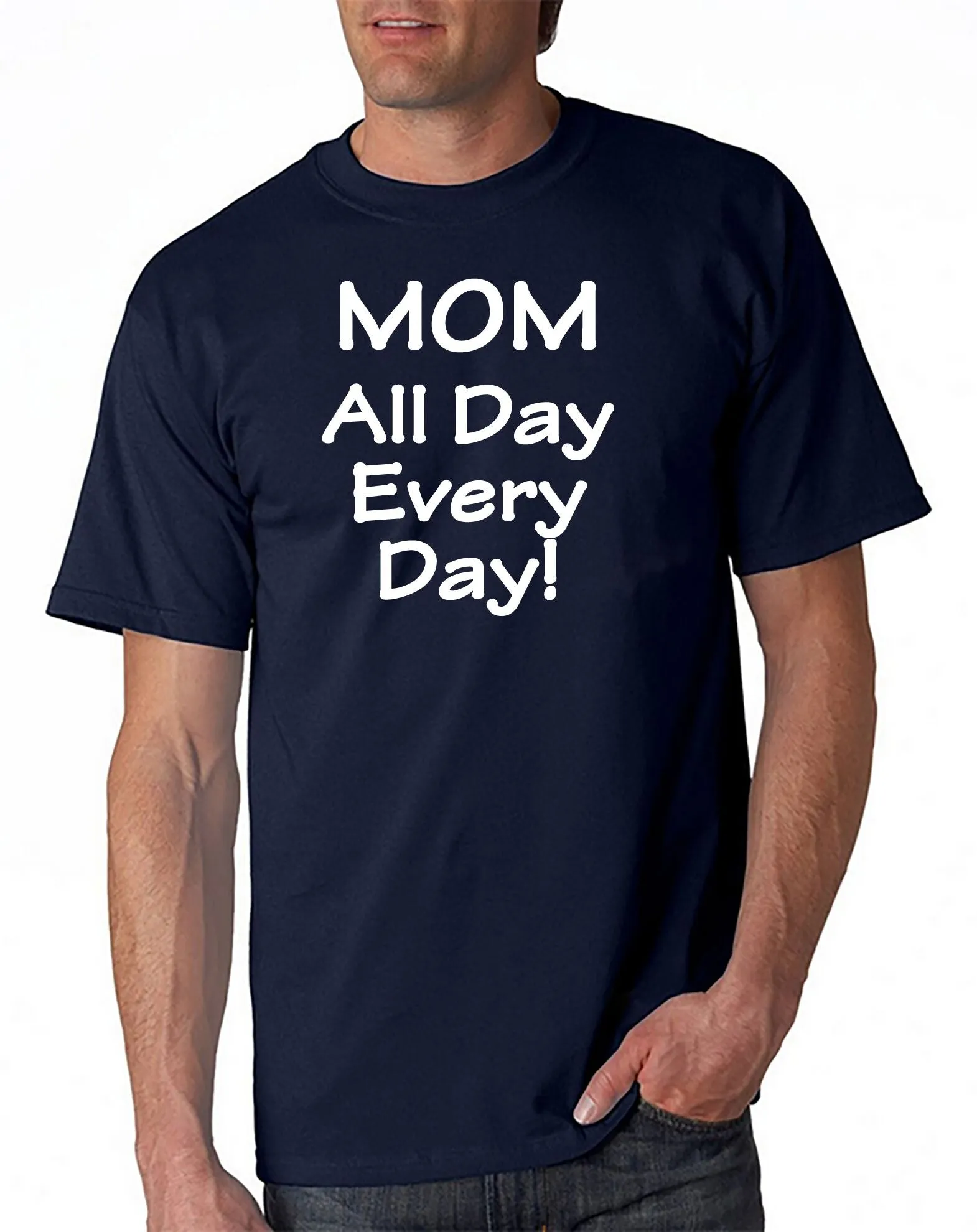 MOM - All Day Every Day - T-shirt