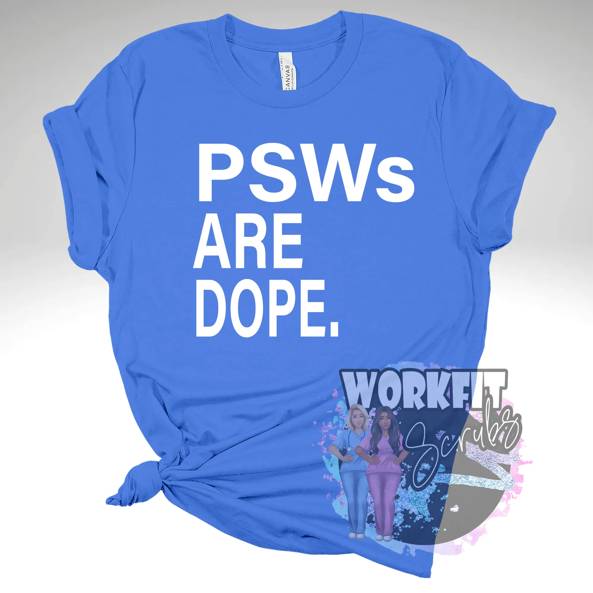 PSWs Are Dope T-Shirt