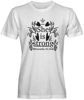 She is Strong Proverbs 31 Bible Verse T-shirt