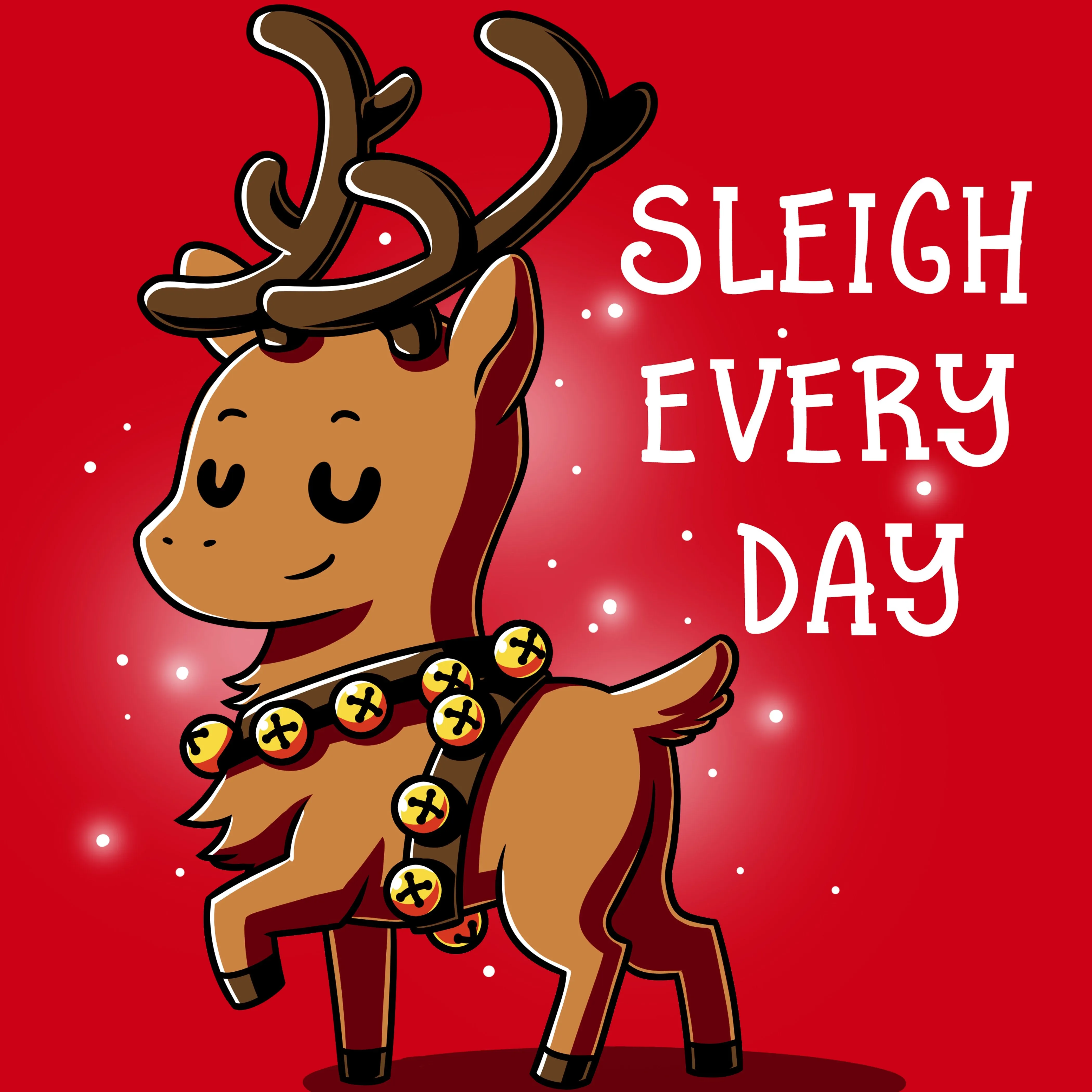 Sleigh Every Day