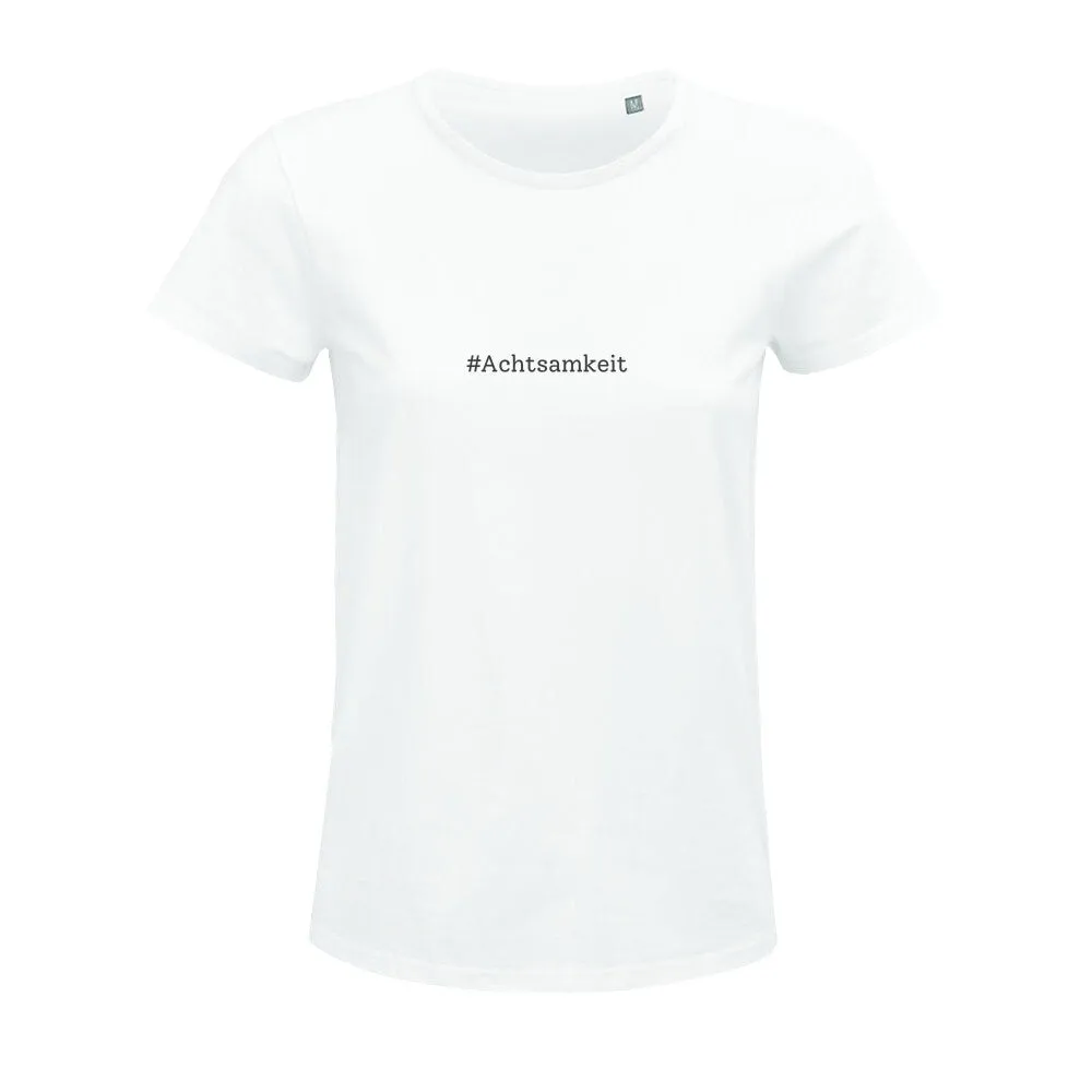 T-Shirt Bio - Achtsamkeit -