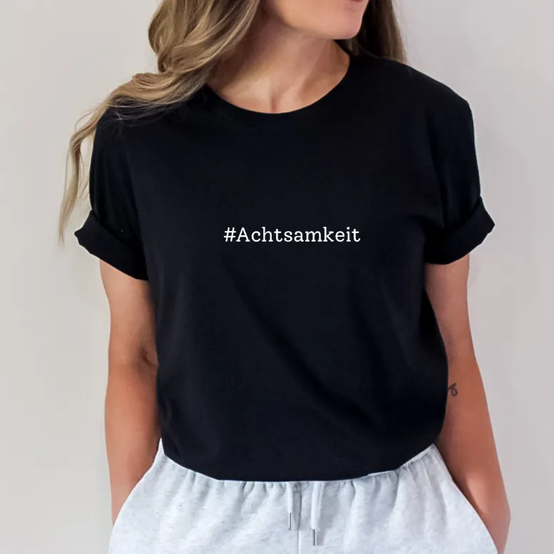 T-Shirt Bio - Achtsamkeit -