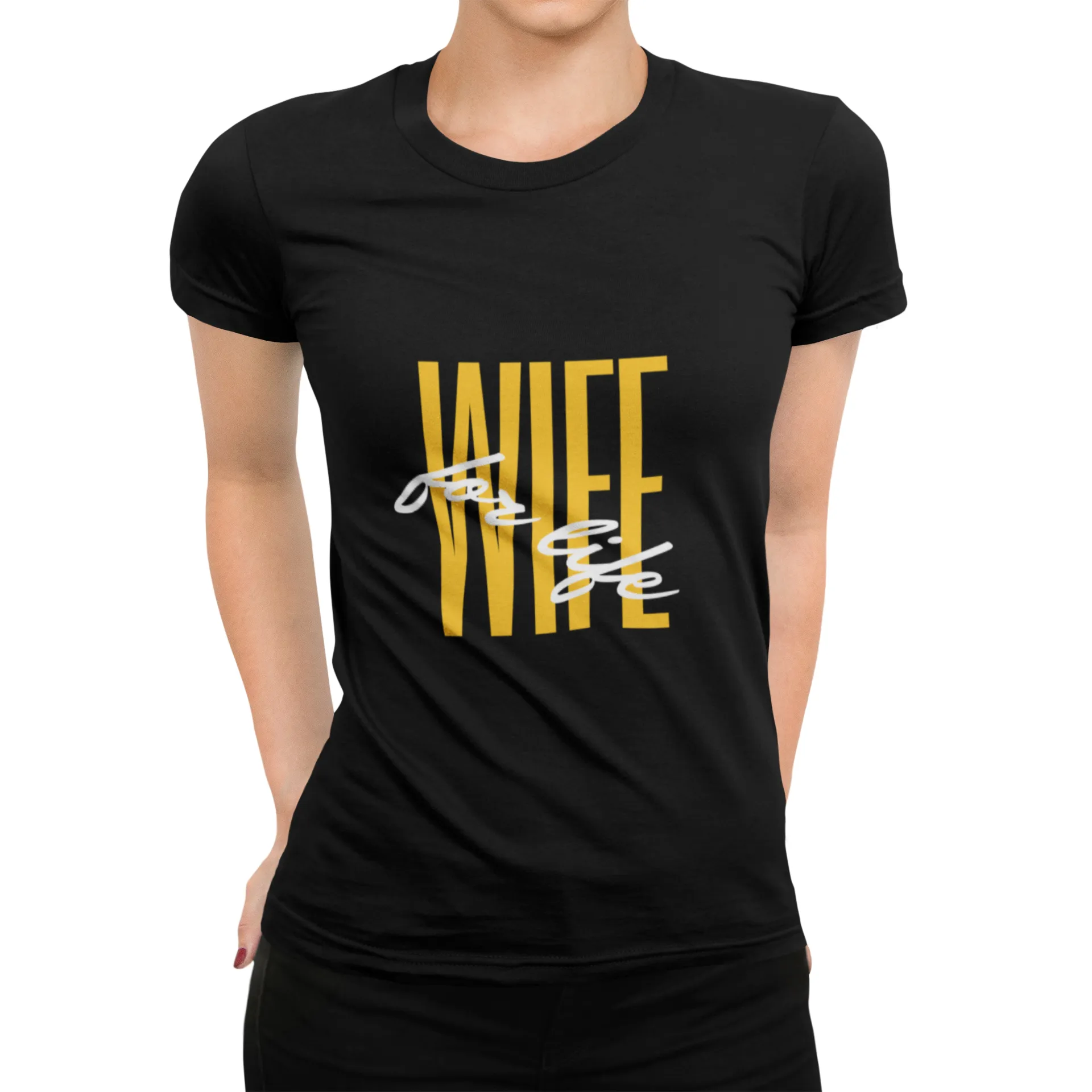 Wife for Life T-shirt